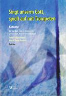Singt unserm Gott, spielt auf mit Trompeten 
