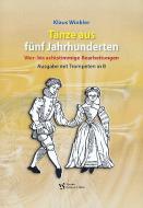 Tänze aus fünf Jahrhunderten 
