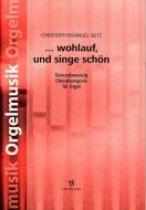 ... wohlauf und singe schön 