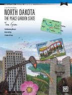 North Dakota: The Peace Garden State 