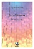 Sechs Miniaturen für zwei Violoncelli 
