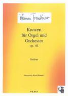 Konzert für Orgel und Orchester op. 44 