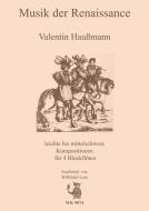 Musik der Renaissance - Valentin Haußmann 