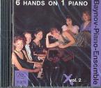 6 Hands on 1 Piano vol.2 : Baynov Piano Ensemble 