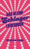 Das kleine Schlagerliederbuch 