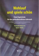 Wohlauf und spiele schön 