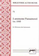 2 anonyme Passamezzi (ca. 1550) 