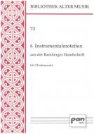 6 Instrumentalmotetten aus der Bamberger Handschrift 