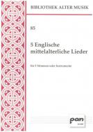 5 Englische mittelalterliche Lieder 