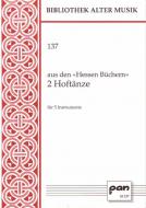 2 Hoftänze aus den 'Hessen Büchern' 