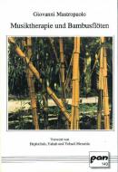 Musiktherapie und Bambusflöten 