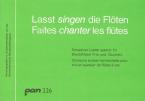 Lasst singen die Flöten 
