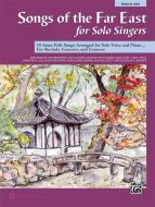 Songs of The Far East for Solo Singers 