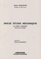 Douze Etudes Melodiques en Style d'Auteurs - End of Studies Version 