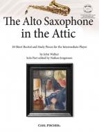 The Alto Saxophone in the Attic 