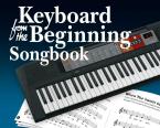 Keyboard From The Beginning: Songbook 