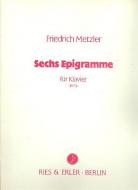 Sechs Epigramme 