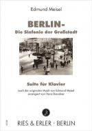 Berlin - Die Sinfonie der Großstadt Suite für Klavier 