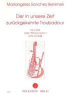 Der in unsere Zeit zurückgekehrte Troubadour 