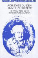 Ach, dass Du den Himmel zerrissest 