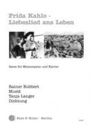 Frida Kahlo - Liebeslied ans Leben 