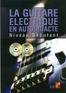La Guitare Électrique En Autodidacte - Débutante 