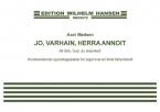 Jo, Varhain, Herra Annoit / Alt ærle, Gud Du Skænked' 