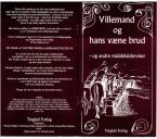 Villemand Og Hans Væne Brud 