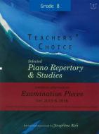 Teachers' Choice Piano Repertory 2015-2016 Grade 8 