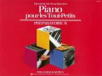 Piano Pour Les Tout-Petits - Preparatoire B 