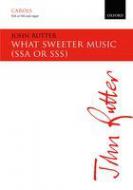 What Sweeter Music 