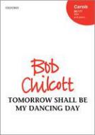 Tomorrow Shall Be My Dancing Day 