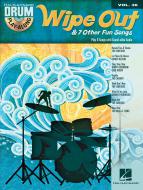 Drum Play-Along Vol. 36: Wipe Out & 7 Other Fun Songs 