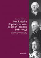 Musikalische Repräsentationspolitik in Preußen (1688-1797) 