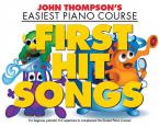 John Thompson's Easiest Piano Course: First Hit Songs 