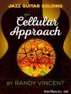 Jazz Guitar Soloing - Cellular Approach 