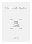 Belle Journee No.3: Les Bles 