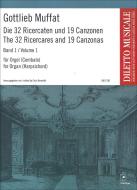 Die 32 Ricercaten und 19 Canzonen 1 