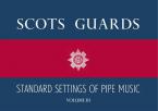 Scots Guards Standard Settings Of Pipe Music Vol. 3 