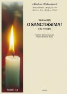 O Sanctissima! O du fröhliche 