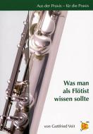 Was man als Flötist wissen sollte 