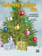 Christmas Medleys for Two, Book 3 