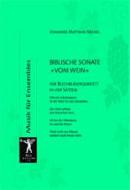 Biblische Sonate 'vom Wein' 