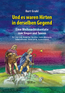 Und es waren Hirten in derselben Gegend 