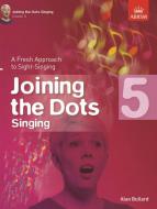 Joining the Dots Singing, Grade 5 