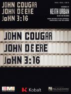 John Cougar, John Deere, John 3:16 