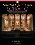 Selected Opera Arias - Soprano Edition (with Online Audio) 