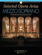 Selected Opera Arias - Mezzo-Soprano Edition (with Online Audio) 