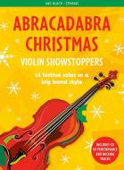 Abracadabra Christmas: Violin Showstoppers 