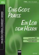 Sing God's Praise - Ein Lob dem Herrn 